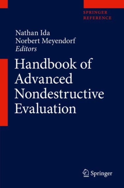 Handbook of Advanced Nondestructive Evaluation, Hardback Book