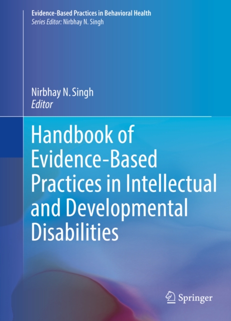Handbook of Evidence-Based Practices in Intellectual and Developmental Disabilities, PDF eBook