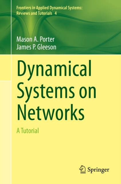 Dynamical Systems on Networks : A Tutorial, PDF eBook