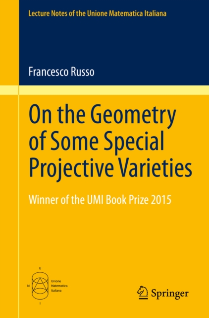 On the Geometry of Some Special Projective Varieties, PDF eBook