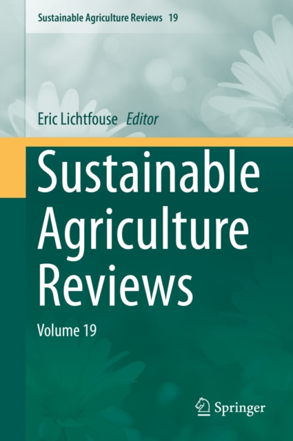 Sustainable Agriculture Reviews : Volume 19, PDF eBook