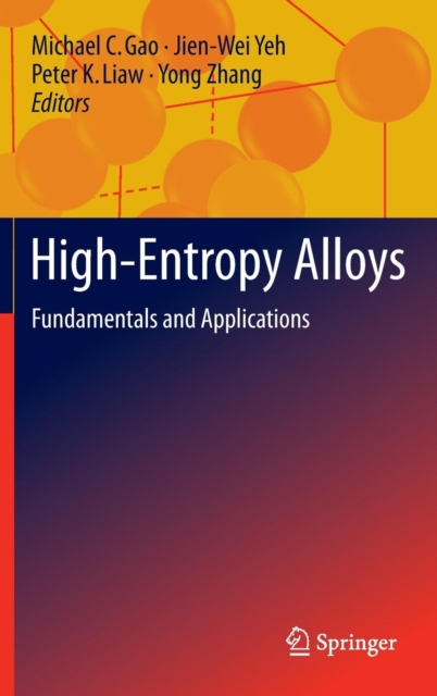 High-Entropy Alloys : Fundamentals and Applications, Hardback Book