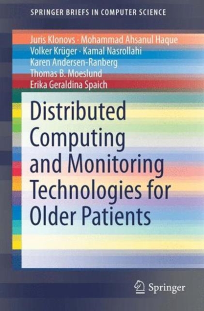 Distributed Computing and Monitoring Technologies for Older Patients, Paperback / softback Book