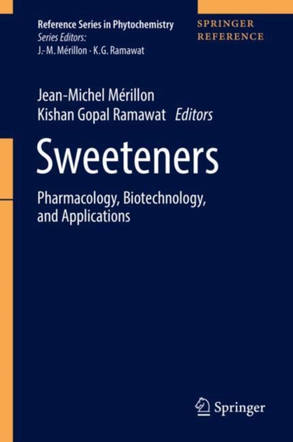 Sweeteners : Pharmacology, Biotechnology, and Applications, Hardback Book