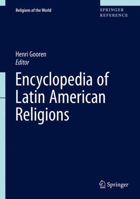 Encyclopedia of Latin American Religions, Hardback Book