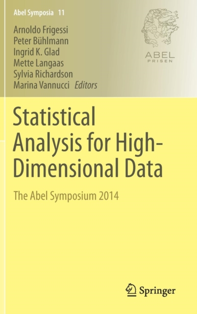 Statistical Analysis for High-Dimensional Data : The Abel Symposium 2014, Hardback Book