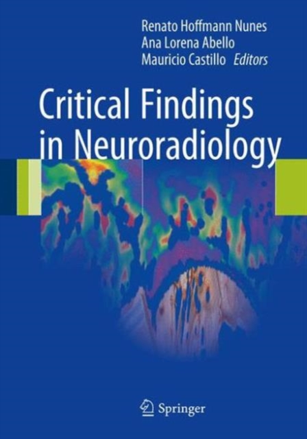 Critical Findings in Neuroradiology, Hardback Book