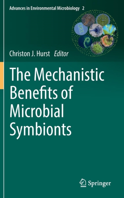 The Mechanistic Benefits of Microbial Symbionts, Hardback Book