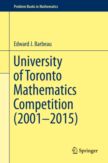 University of Toronto Mathematics Competition (2001-2015), PDF eBook