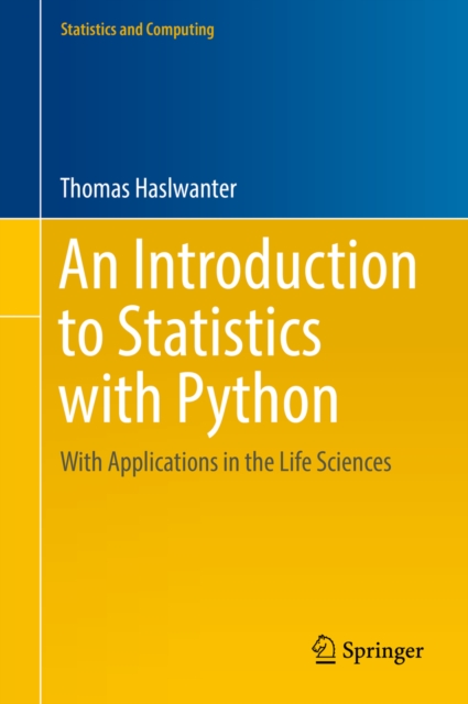 An Introduction to Statistics with Python : With Applications in the Life Sciences, PDF eBook