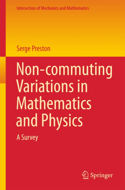 Non-commuting Variations in Mathematics and Physics : A Survey, PDF eBook
