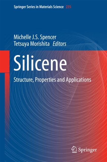 Silicene : Structure, Properties and Applications, PDF eBook