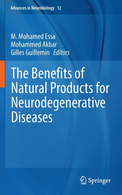 The Benefits of Natural Products for Neurodegenerative Diseases, Hardback Book