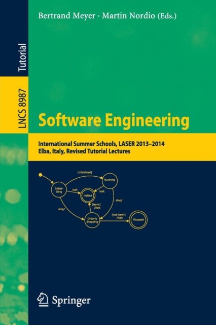 Software Engineering : International Summer Schools, LASER 2013-2014, Elba, Italy, Revised Tutorial Lectures, Paperback / softback Book