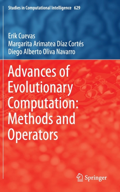 Advances of Evolutionary Computation: Methods and Operators, Hardback Book