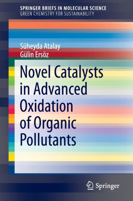 Novel Catalysts in Advanced Oxidation of Organic Pollutants, Paperback / softback Book