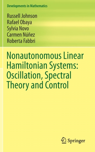 Nonautonomous Linear Hamiltonian Systems: Oscillation, Spectral Theory and Control, Hardback Book