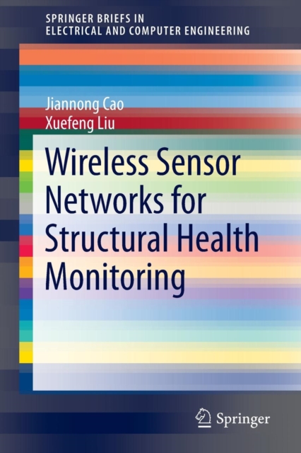 Wireless Sensor Networks for Structural Health Monitoring, Paperback / softback Book