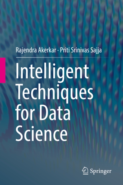 Intelligent Techniques for Data Science, PDF eBook
