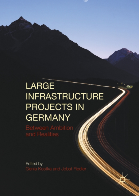 Large Infrastructure Projects in Germany : Between Ambition and Realities, PDF eBook
