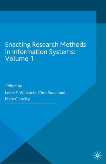 Enacting Research Methods in Information Systems: Volume 1, Hardback Book