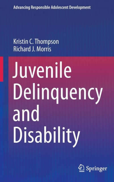 Juvenile Delinquency and Disability, Hardback Book