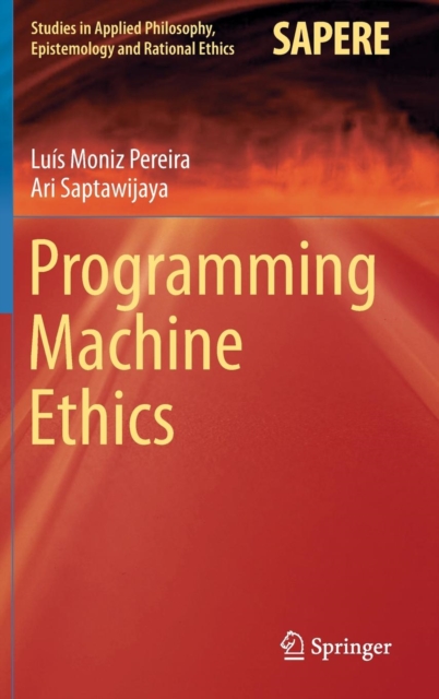 Programming Machine Ethics, Hardback Book