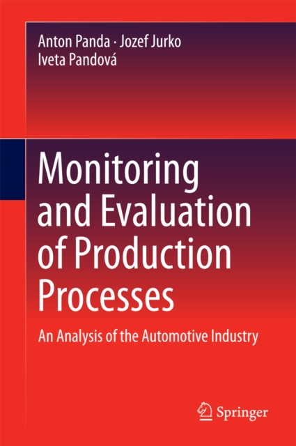 Monitoring and Evaluation of Production Processes : An Analysis of the Automotive Industry, PDF eBook