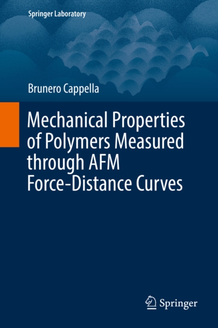 Mechanical Properties of Polymers Measured through AFM Force-Distance Curves, PDF eBook