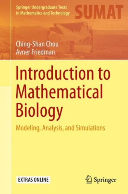 Introduction to Mathematical Biology : Modeling, Analysis, and Simulations, Hardback Book