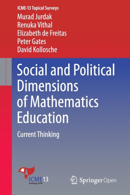 Social and Political Dimensions of Mathematics Education : Current Thinking, Paperback / softback Book