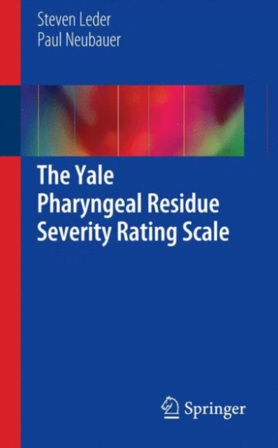 The Yale Pharyngeal Residue Severity Rating Scale, Paperback / softback Book