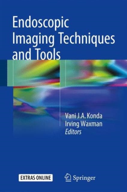 Endoscopic Imaging Techniques and Tools, Hardback Book
