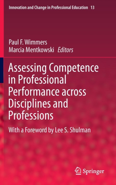 Assessing Competence in Professional Performance across Disciplines and Professions, Hardback Book