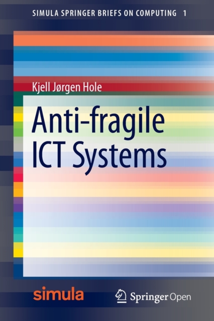 Anti-fragile ICT Systems, Paperback / softback Book