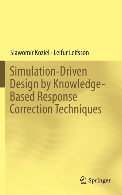 Simulation-Driven Design by Knowledge-Based Response Correction Techniques, Hardback Book