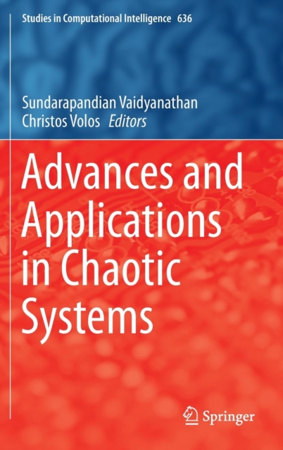Advances and Applications in Chaotic Systems, Hardback Book