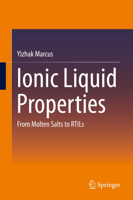 Ionic Liquid Properties : From Molten Salts to RTILs, PDF eBook