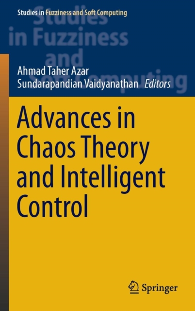 Advances in Chaos Theory and Intelligent Control, Hardback Book