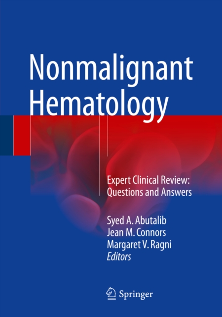Nonmalignant Hematology : Expert Clinical Review: Questions and Answers, PDF eBook