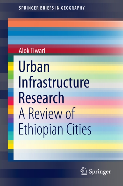 Urban Infrastructure Research : A Review of Ethiopian Cities, PDF eBook