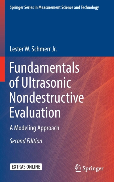 Fundamentals of Ultrasonic Nondestructive Evaluation : A Modeling Approach, Hardback Book