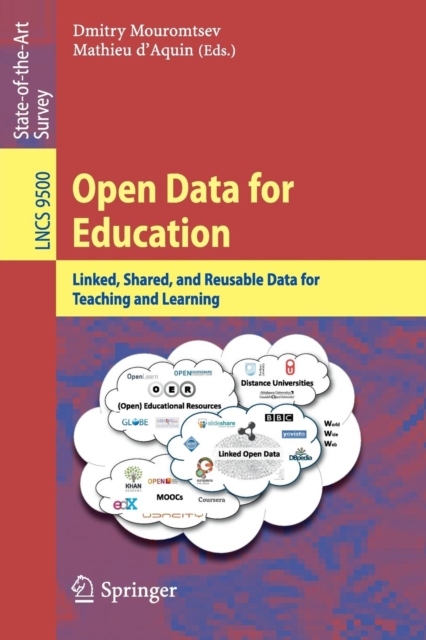 Open Data for Education : Linked, Shared, and Reusable Data for Teaching and Learning, Paperback / softback Book
