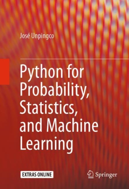 Python for Probability, Statistics, and Machine Learning, Hardback Book