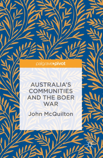 Australia's Communities and the Boer War, PDF eBook