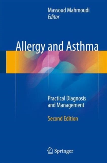 Allergy and Asthma : Practical Diagnosis and Management, Hardback Book