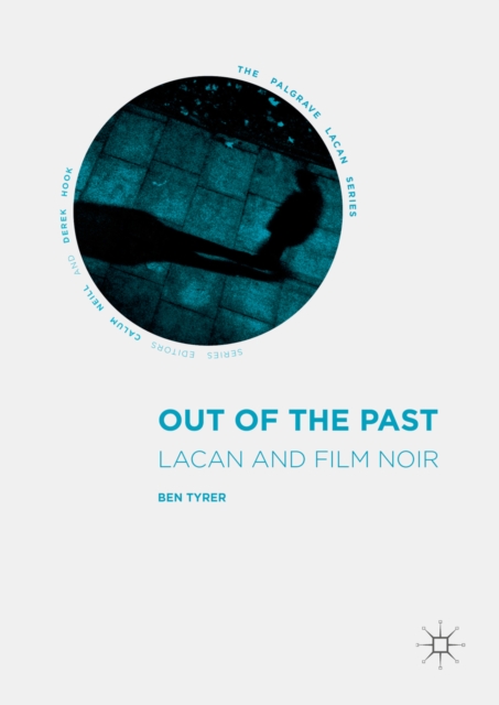 Out of the Past : Lacan and Film Noir, PDF eBook