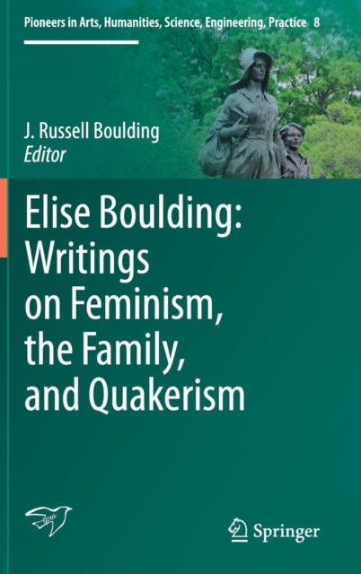 Elise Boulding: Writings on Feminism, the Family and Quakerism, Hardback Book