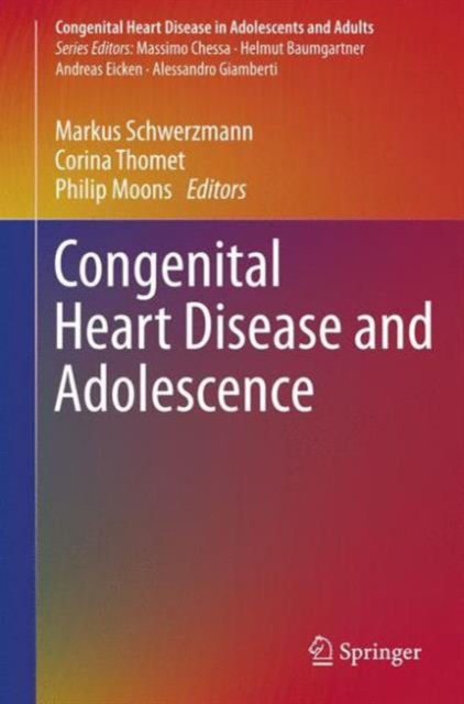 Congenital Heart Disease and Adolescence, Hardback Book
