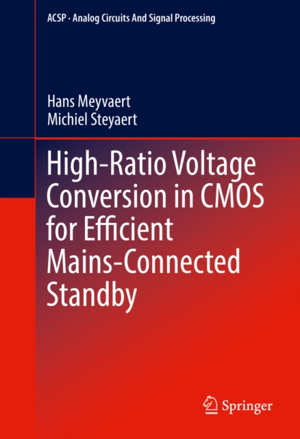 High-Ratio Voltage Conversion in CMOS for Efficient Mains-Connected Standby, PDF eBook